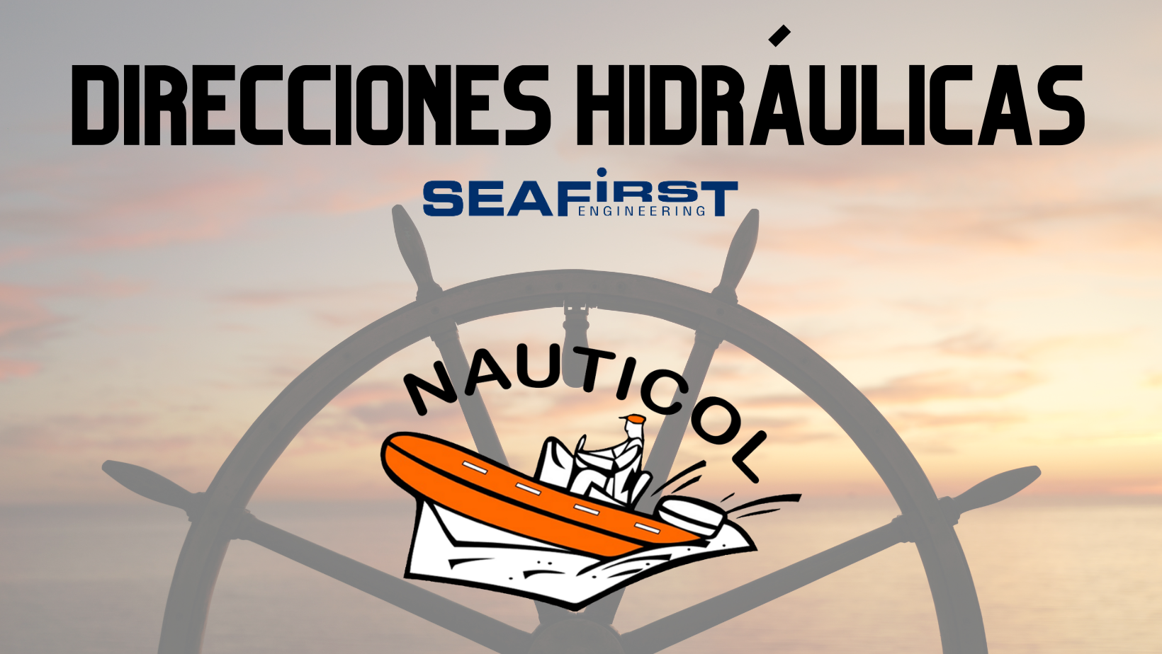 Explorando las Direcciones Hidráulicas Seafirst de Nauticol